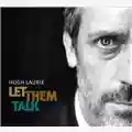 Hugh Laurie Let Them Talk