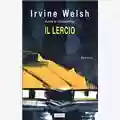 Irvine Welsh Il lercio