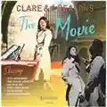 Clare & The Reasons The Movie