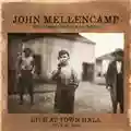 John Mellencamp Live At Town hall