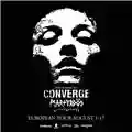 Converge Live @ Magnolia. 13/08/2014