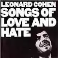 Leonard Cohen Songs of Love and Hate