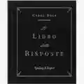 Carol Bolt Il LIBRO delle RISPOSTE