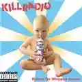 Killradio Raised on Whipped Cream