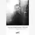 Louis-Ferdinand Céline Viaggio al termine della notte