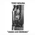 Tony Molina Dissed And Dismissed