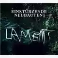 Einstürzende Neubauten Lament