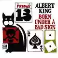Albert King Born Under a Bad Sign