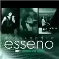 Alessandro Esseno Live through the years