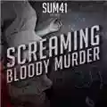 Sum 41 Screaming Bloody Murder