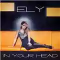 Ely In Your Head, il nuovo album di Ely