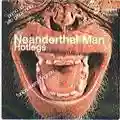 Hotlegs Neanderthal Man