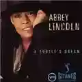 Abbey Lincoln A Turtle's Dream