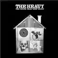 The Heavy The House That Dirt Built