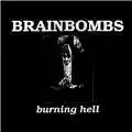 Brainbombs Burning Hell