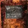 Bad Company Stories Told & Untold