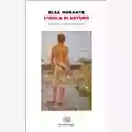 Elsa Morante L'Isola di Arturo