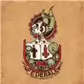 Federale The Blood Flowed Like Wine