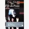 Raúl Ruiz La Ville des Pirates