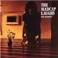 Syd Barrett The madcap laughs