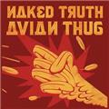 NAKED TRUTH Avian Thug