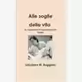 Ingmar Ernst Bergman Alle soglie della Vita.