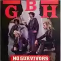 GBH No Survivors