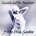 Siouxsie and the Banshees Hong Kong garden