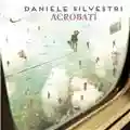 Daniele Silvestri Acrobati