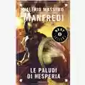 Valerio Massimo Manfredi Le paludi di Hesperia