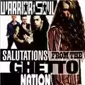 Warrior Soul Salutations From The Ghetto Nation