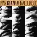 Ivan Graziani Malelingue