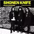 Shonen Knife Osaka Ramones: A Tribute to The Ramones