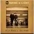 Billy Bragg & Joe Henry Shine A Light