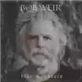 Bob Weir Blue Mountain