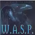 W.A.S.P. Still Not Black Enough