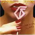 Twisted Sister Love Is for Suckers