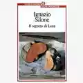 Ignazio Silone Il segreto di Luca
