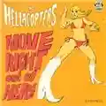 The Hellacopters Move Right Out of Here