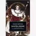 Guido Gerosa Napoleone: un rivoluzionario alla conquista di un impero
