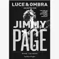 JIMMY PAGE & BRAD TOLINSKI "LUCE ED OMBRA" incontro con JIMMY PAGE