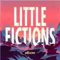 Elbow Little Fictions