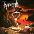 Tyrant Mean Machine