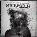 Stone Sour House of Gold & Bones, Part 1