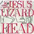 The Jesus Lizard Head