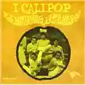 I Calipop "Restiamo ancora insieme" (Jagger – Richards – Lo Bianco) / "Dove credi di andare" (Endrigo)