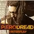 Piero Dread #Interplay