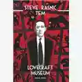 Steve Rasnic Tem Lovecraft Museum