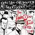 Cheetah Chrome Motherfuckers The Furious Era 1979-1987