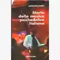 Lodovico Ellena Storia della musica psichedelica italiana